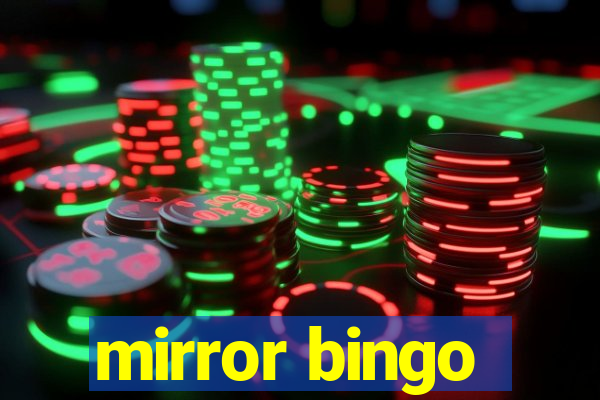 mirror bingo